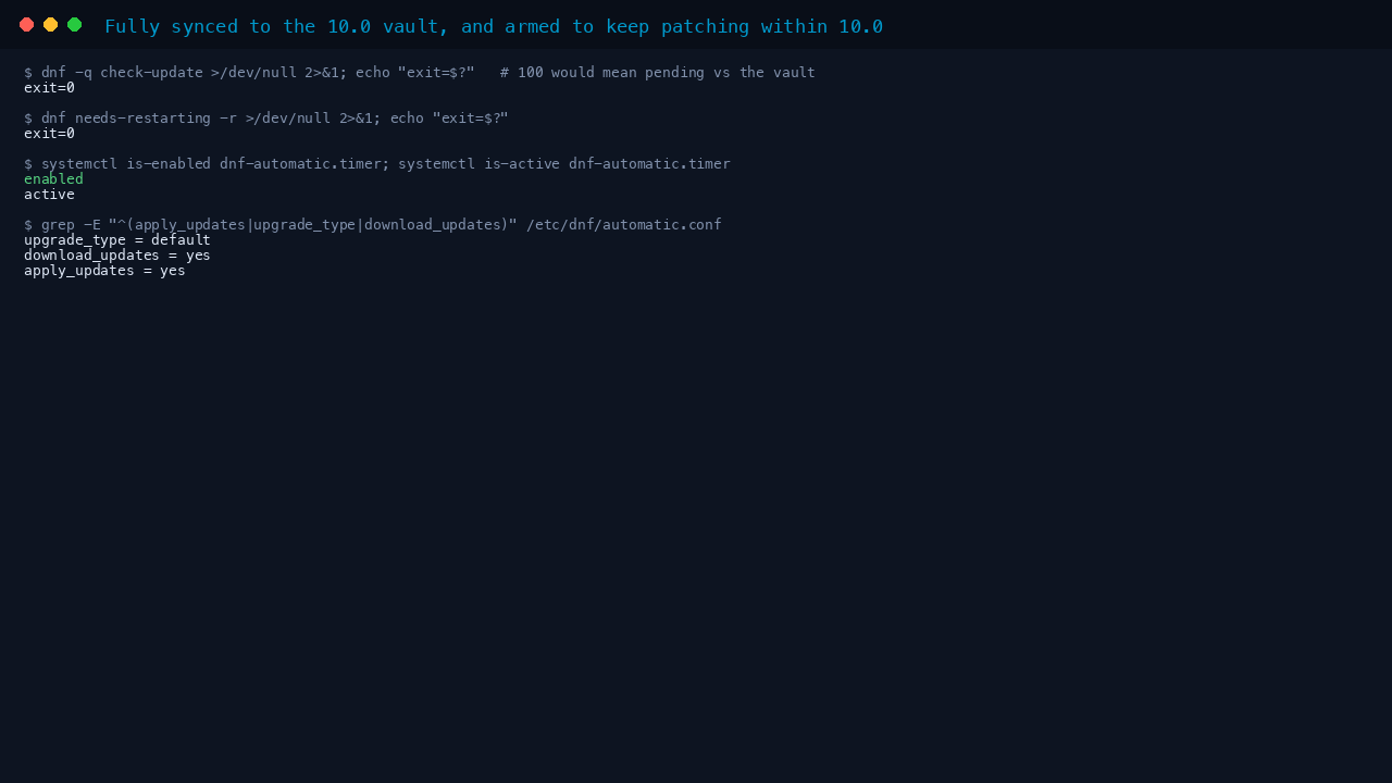 The terminal shows dnf check-update returning exit code 0 meaning no updates are pending against the vault, needs-restarting returning 0 meaning no reboot is required, the dnf-automatic timer enabled and active, and the automatic.conf keys showing upgrade_type default with apply_updates yes