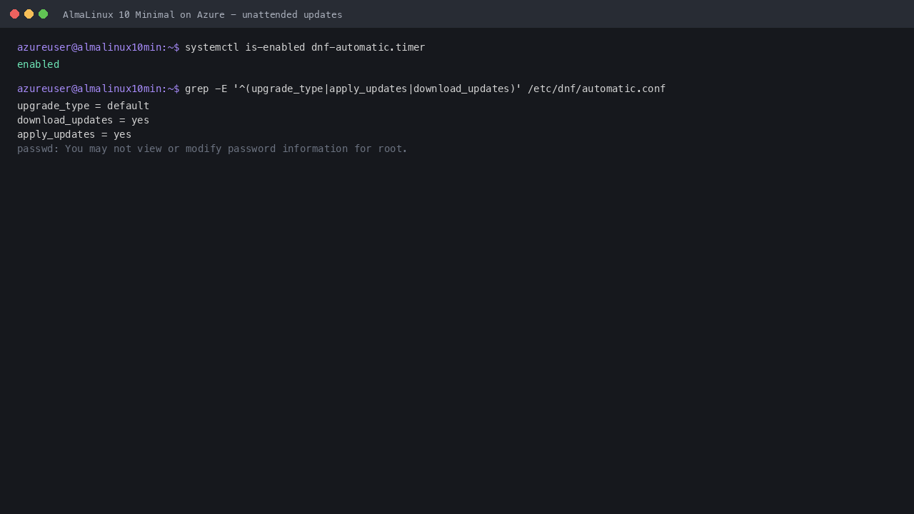 AlmaLinux 10 Minimal unattended updates: dnf-automatic.timer enabled with apply_updates and download_updates set to yes