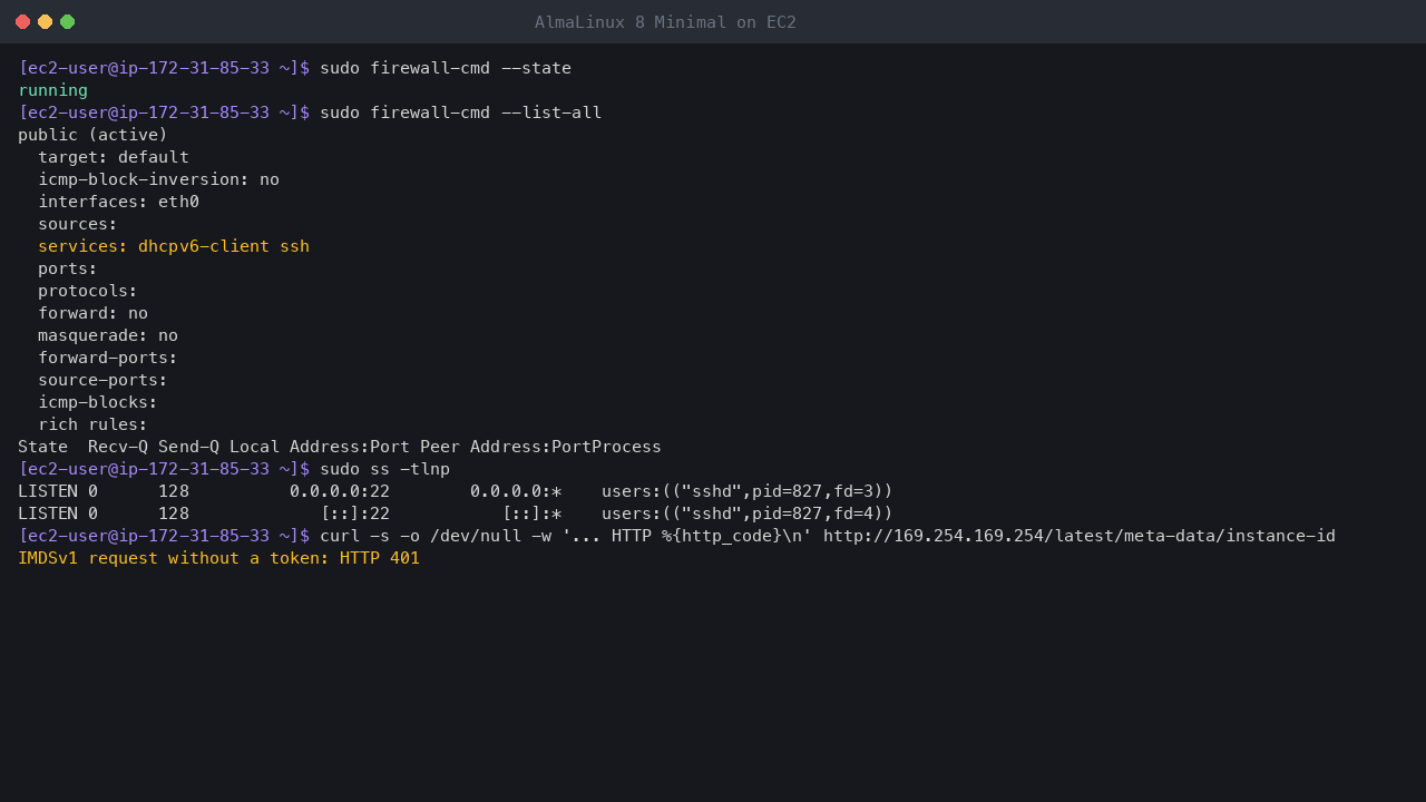 Terminal output showing firewalld running with the public zone on eth0 allowing only the dhcpv6-client and ssh services and no ports or rich rules, sshd as the only listening TCP socket, and a token-less IMDSv1 request refused with HTTP 401