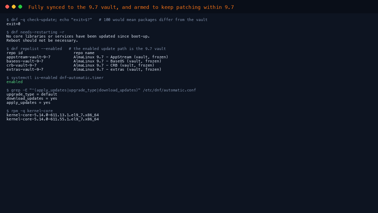 The terminal shows dnf check-update returning exit code 0 meaning no updates are pending against the vault, needs-restarting returning 0 meaning no reboot is required, the four 9.7 vault repositories enabled, the dnf-automatic timer enabled, and the automatic.conf keys showing upgrade_type default with apply_updates yes