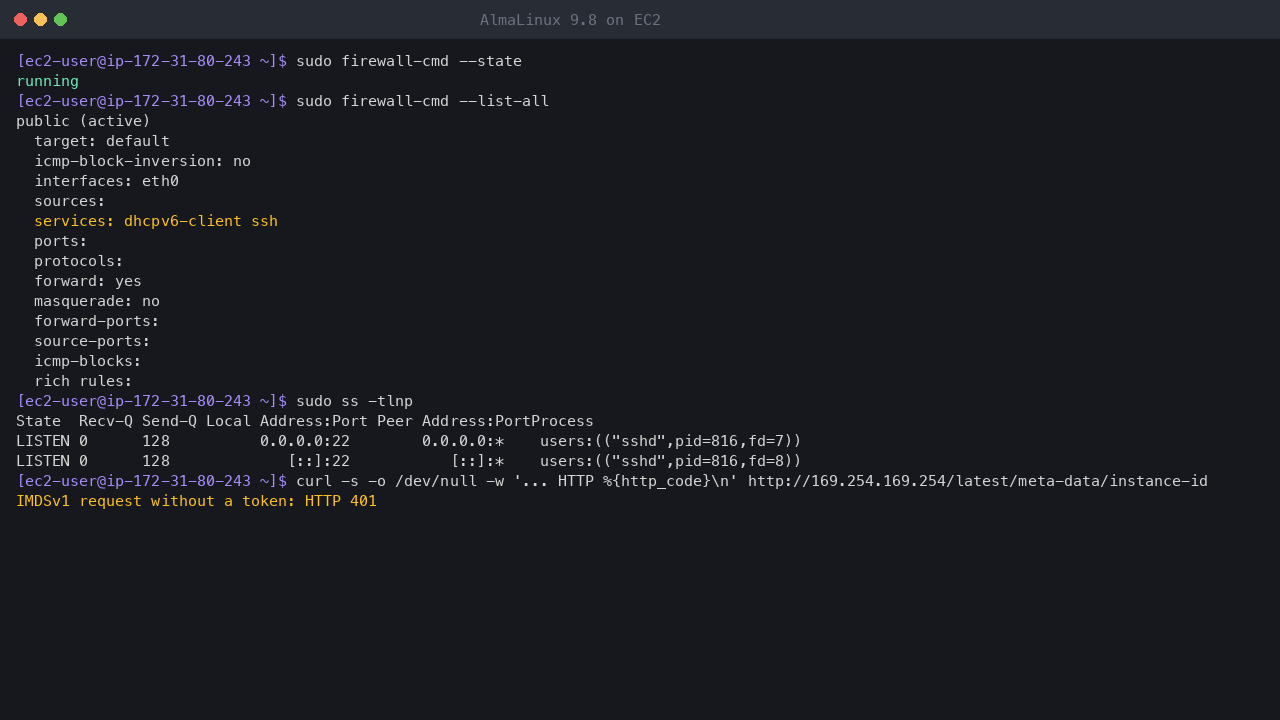 Terminal output showing firewalld running with the public zone on eth0 allowing only the dhcpv6-client and ssh services and no ports or rich rules, sshd as the only listening TCP socket, and a token-less IMDSv1 request refused with HTTP 401