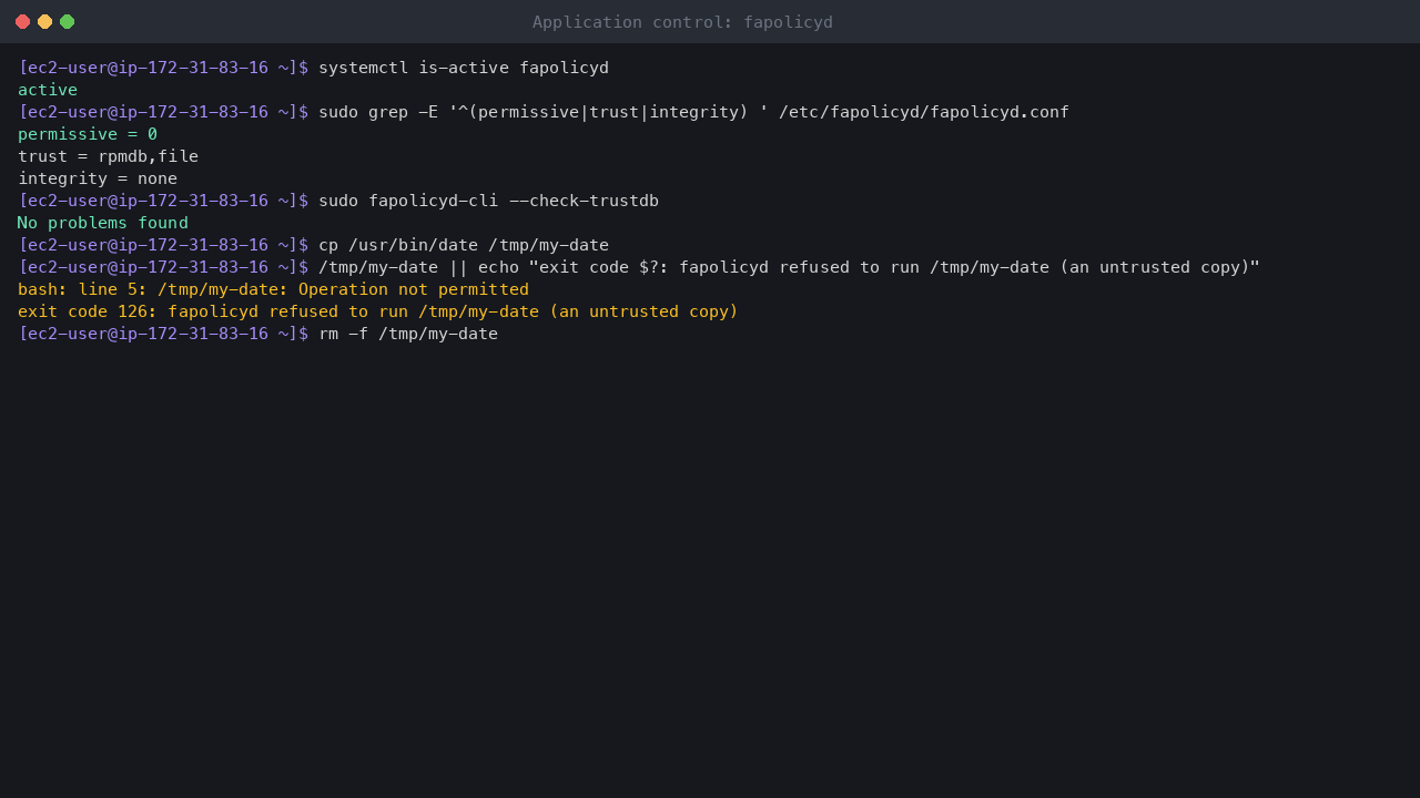 Terminal output showing fapolicyd active and enforcing (permissive 0, trust rpmdb and file), the trust database check reporting no problems, and a copy of the date binary refused with Operation not permitted, exit code 126