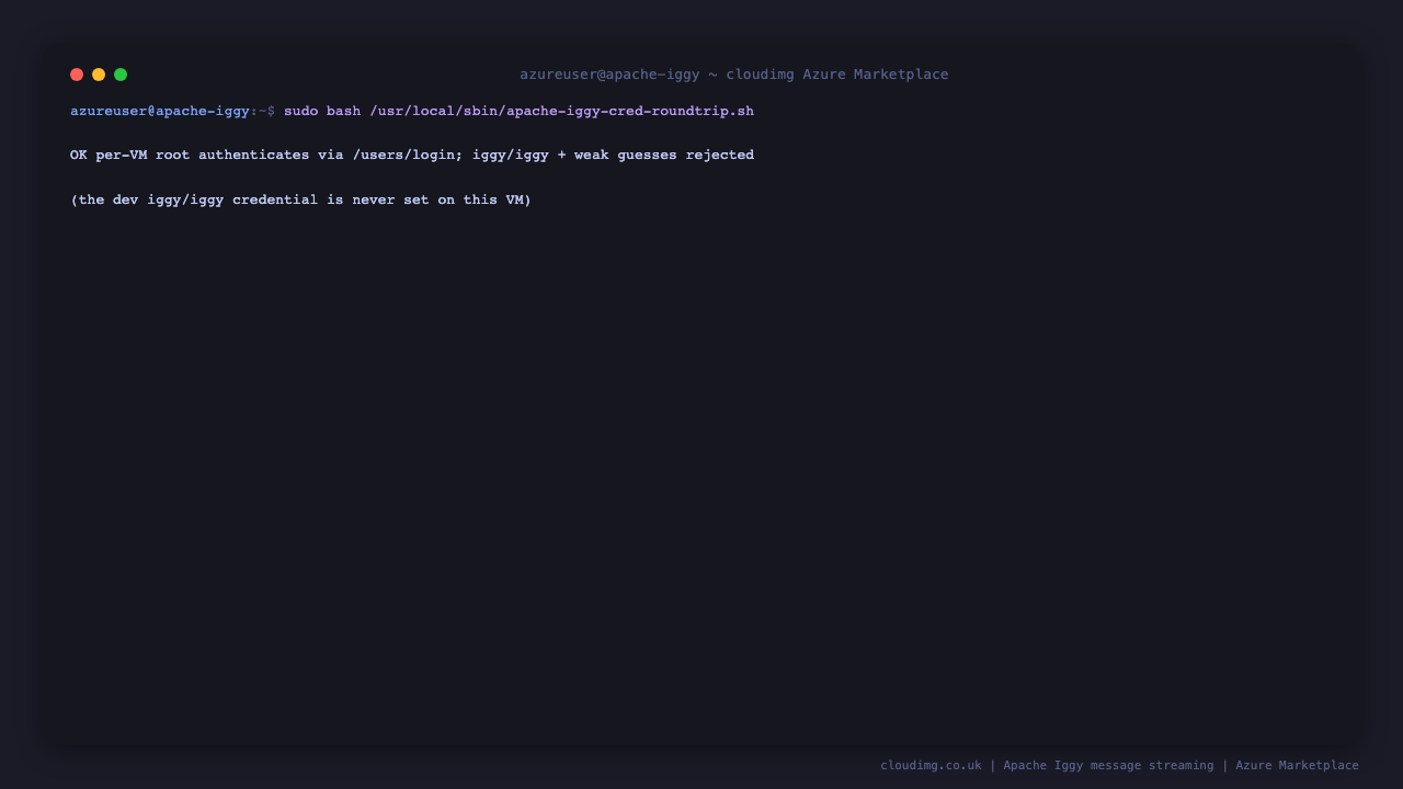 The Apache Iggy credential round trip confirming the per VM root authenticates through the login API while the dev iggy/iggy credential and weak guesses are rejected