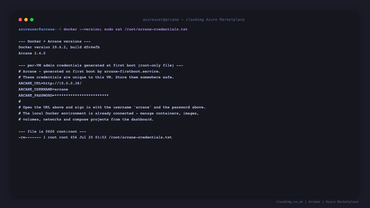 The Docker and Arcane versions and the per-VM credentials file, with the password value masked, confirmed as a 0600 root-only file