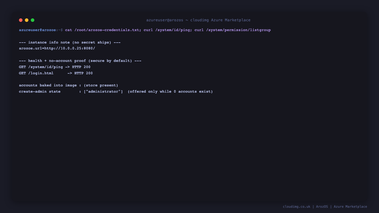 The ArozOS instance info note showing the web desktop URL and the create administrator instruction, the health endpoint returning HTTP 200, and the create administrator state that proves no default account ships