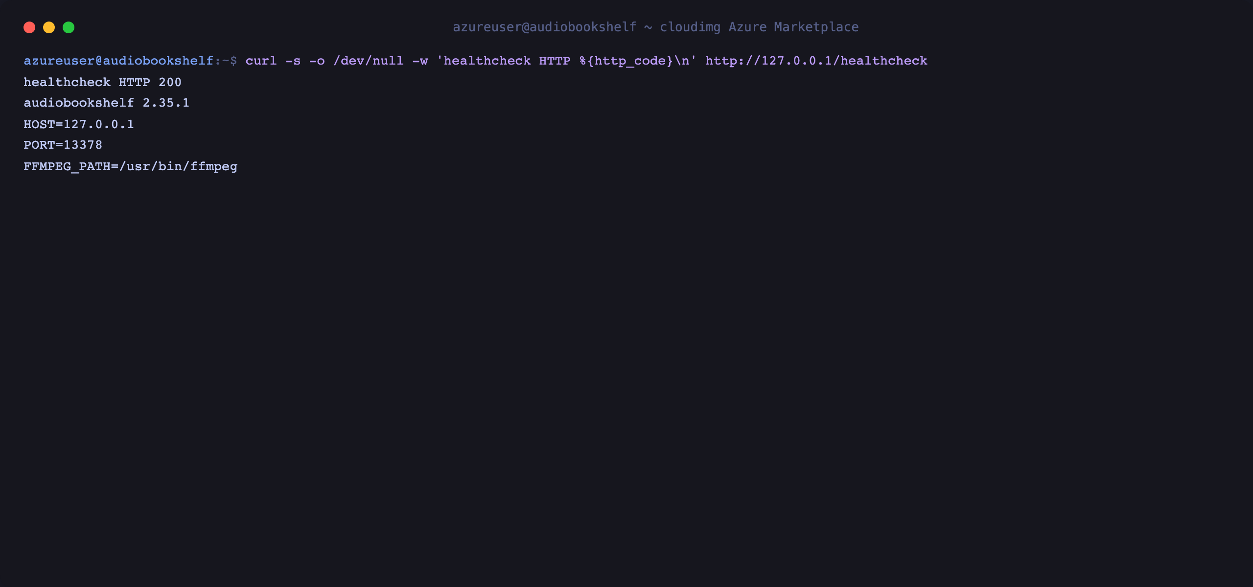 The Audiobookshelf health endpoint returning HTTP 200, the installed version 2.35.1, and the service environment showing the loopback host binding and the ffmpeg path
