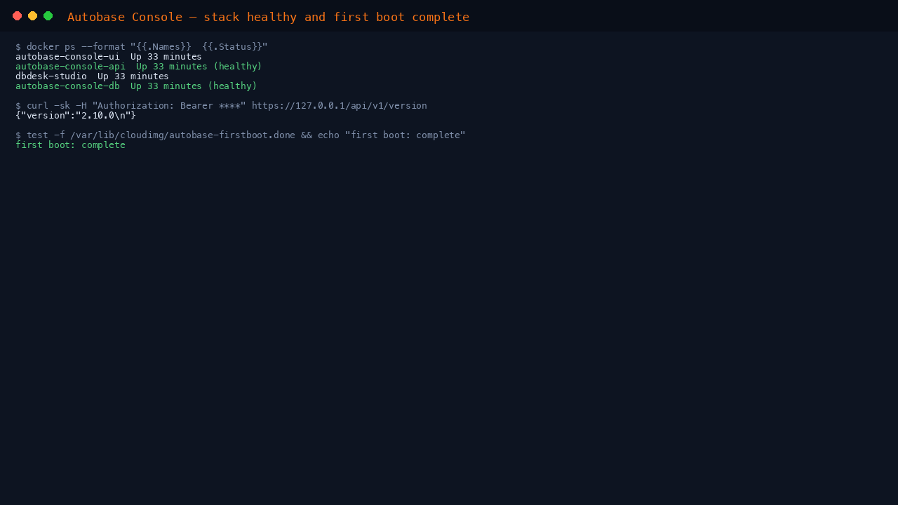 Autobase console stack healthy and first boot complete