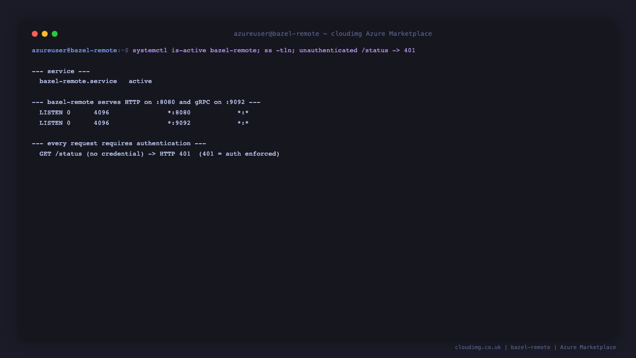 Terminal showing the bazel-remote service active, listening on port 8080 for HTTP and 9092 for gRPC, and an unauthenticated status request being rejected with HTTP 401
