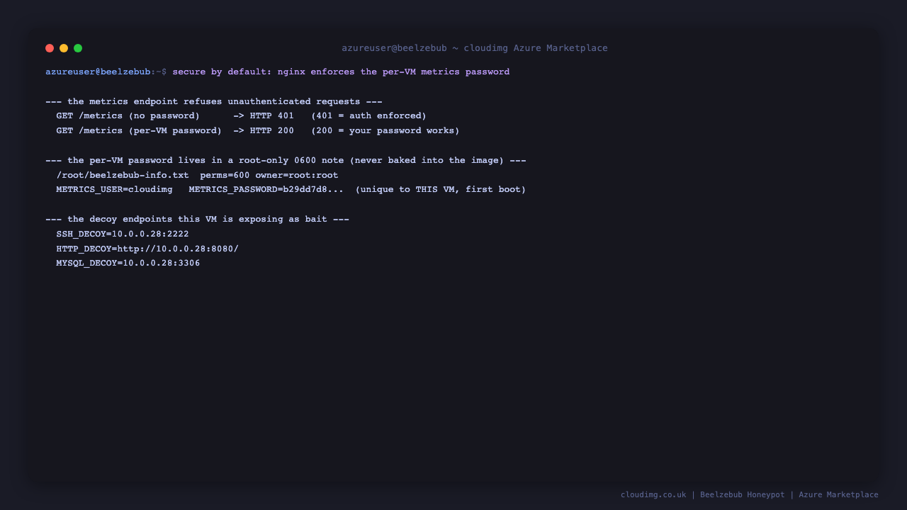 Terminal showing the root only info note with the per VM metrics password and the decoy endpoints, and an unauthenticated metrics call rejected with HTTP 401