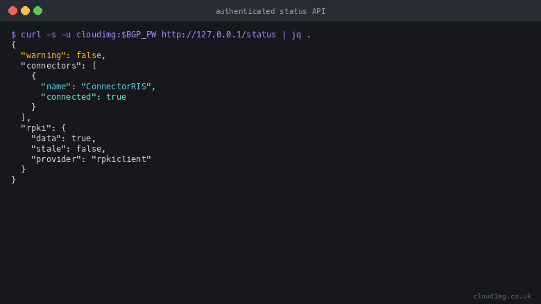 Terminal showing an authenticated request to the status API returning the component health JSON with the ConnectorRIS connector connected true and the RPKI data loaded