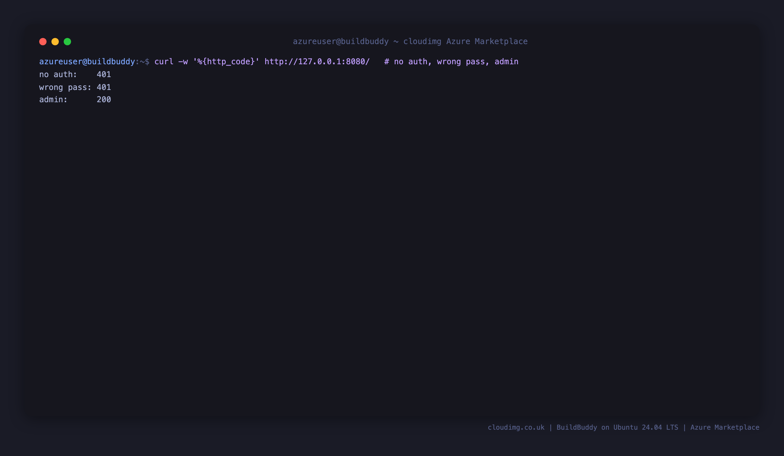 An unauthenticated request and a wrong password rejected with 401, and the per-VM administrator credential accepted with 200