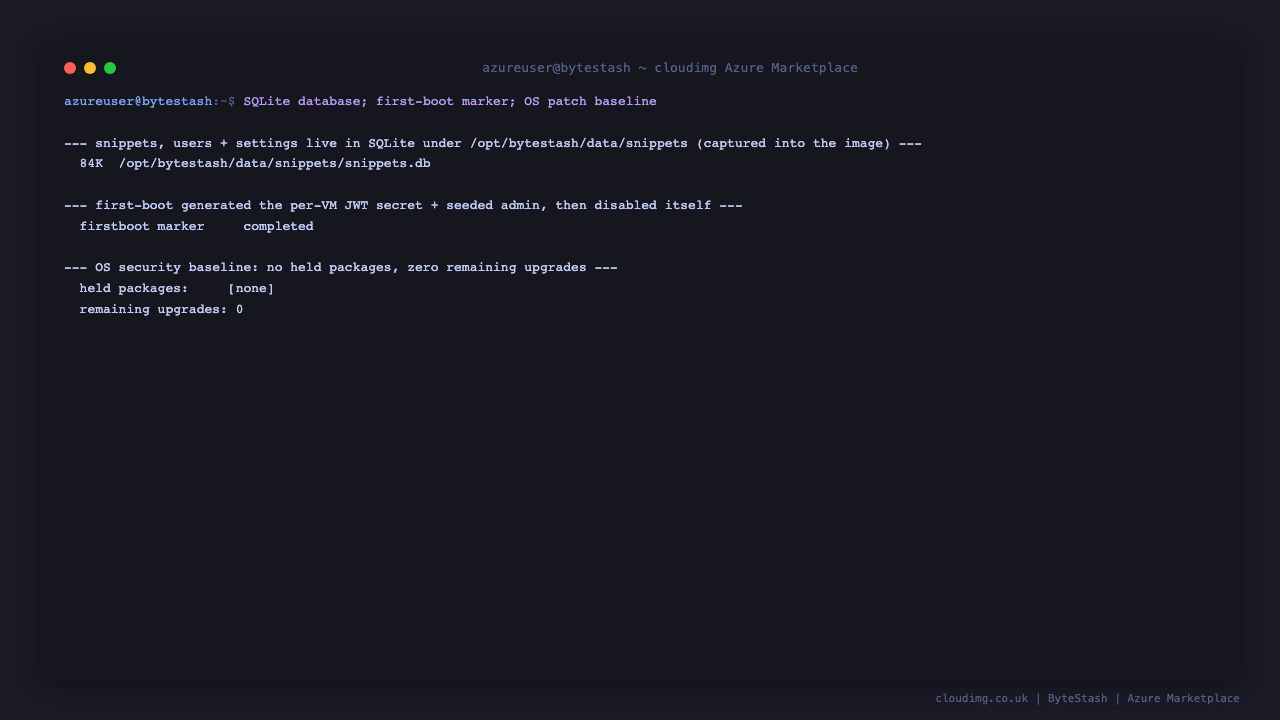 The ByteStash SQLite database on disk, the first boot completion marker, and an intact OS patch baseline with no held packages