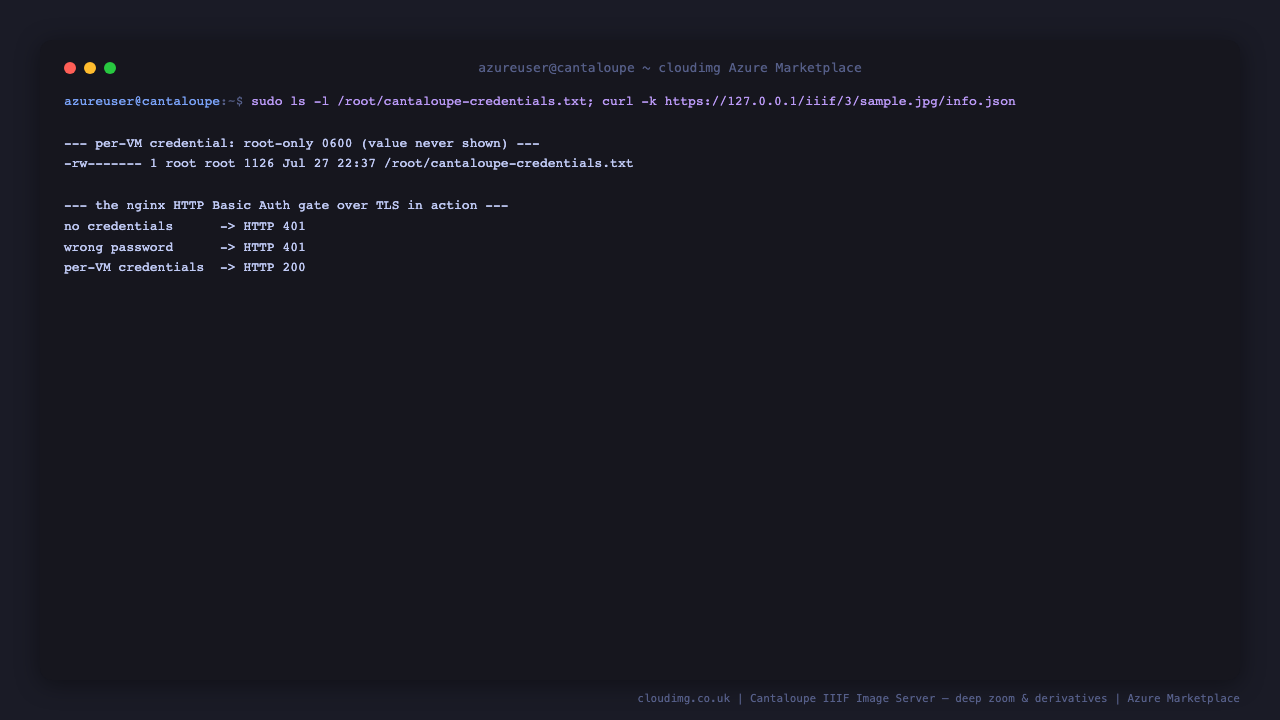 Terminal showing the root only credentials file with 0600 permissions and the IIIF endpoint rejecting unauthenticated and wrong password requests with HTTP 401 while the per VM password returns HTTP 200