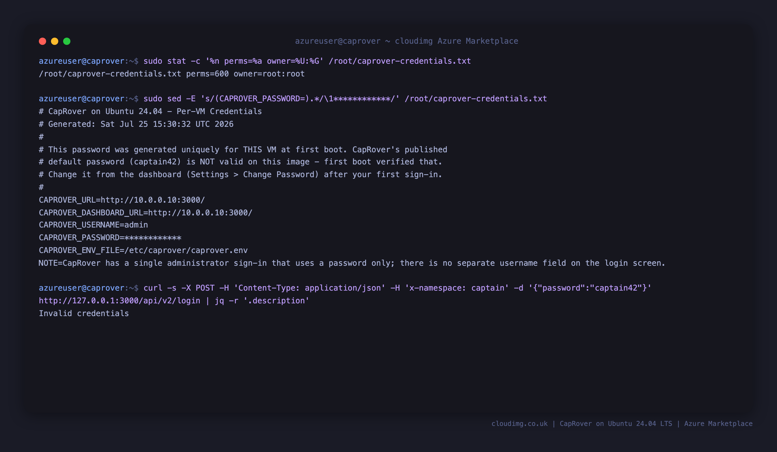 The credentials file stored 600 root:root with a unique per VM password masked, and CapRover's upstream default password captain42 returning Invalid credentials