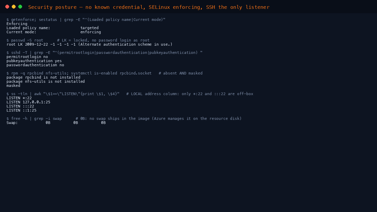Terminal showing getenforce reporting Enforcing, passwd -S root reporting root as LK meaning locked, the effective sshd policy reporting permitrootlogin no passwordauthentication no and pubkeyauthentication yes, and rpcbind reporting unknown because the package is not installed