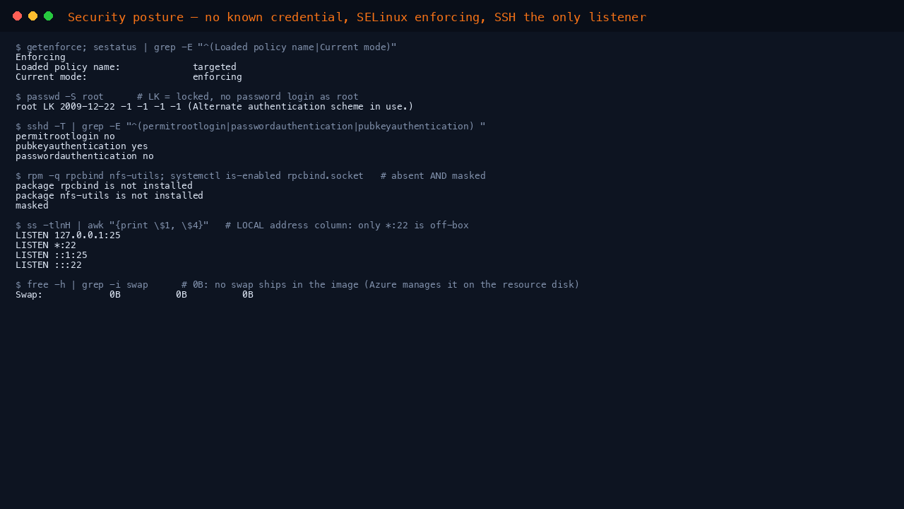 Terminal showing getenforce reporting Enforcing, passwd -S root reporting root as LK meaning locked, the effective sshd policy reporting permitrootlogin no passwordauthentication no and pubkeyauthentication yes, and rpcbind reporting unknown because the package is not installed