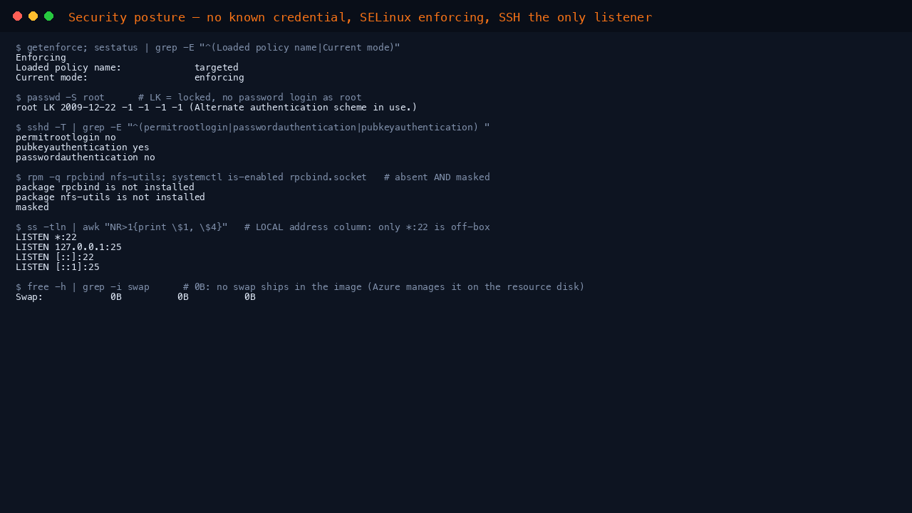 Terminal showing getenforce reporting Enforcing, passwd -S root reporting root as LK meaning locked, the effective sshd policy reporting permitrootlogin no passwordauthentication no and pubkeyauthentication yes, and rpcbind reporting unknown because the package is not installed