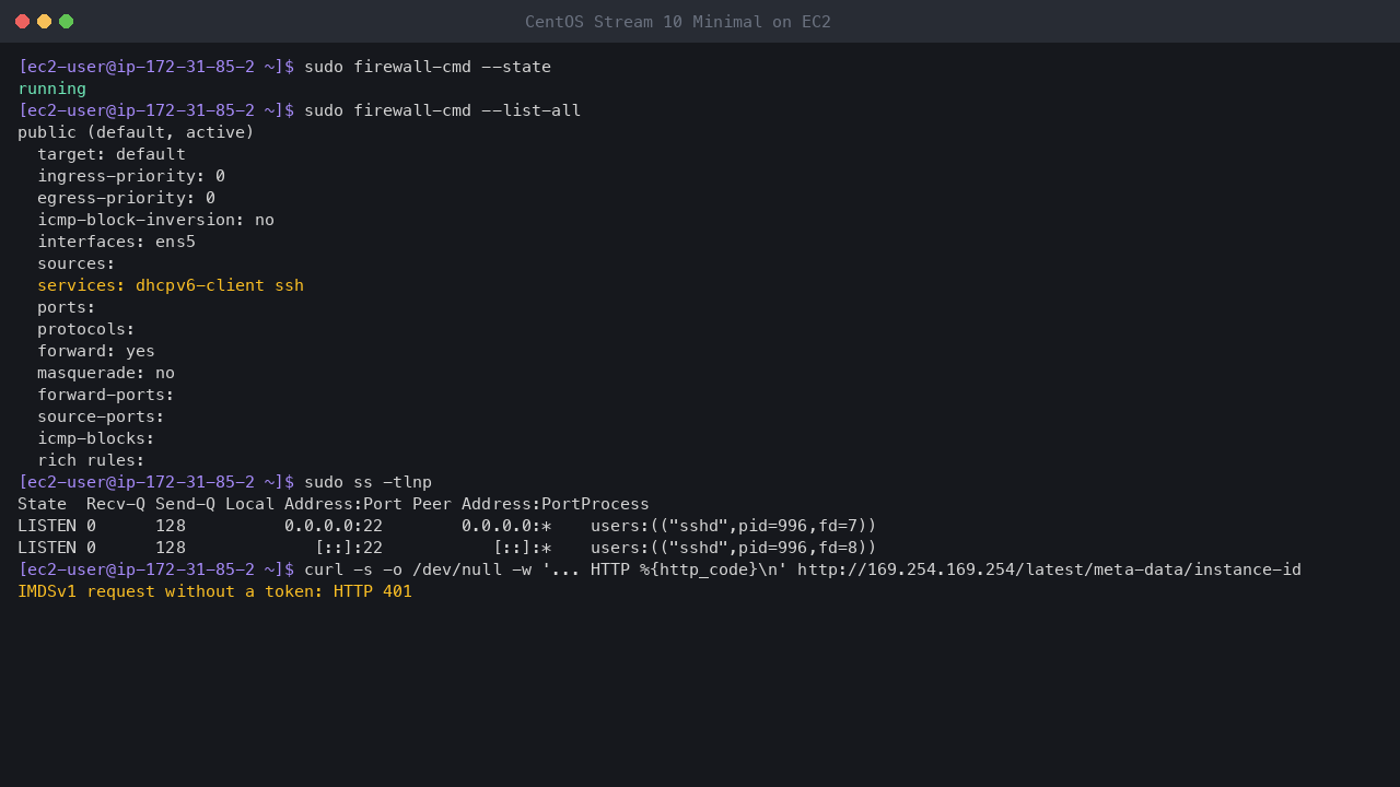 Terminal output showing firewalld running with the public zone on ens5 allowing only the dhcpv6-client and ssh services and no ports or rich rules, sshd as the only listening TCP socket, and a token-less IMDSv1 request refused with HTTP 401