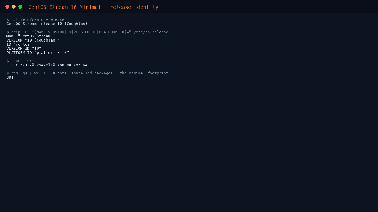 CentOS Stream 10 Minimal release identity — /etc/centos-release, os-release, kernel and installed package count