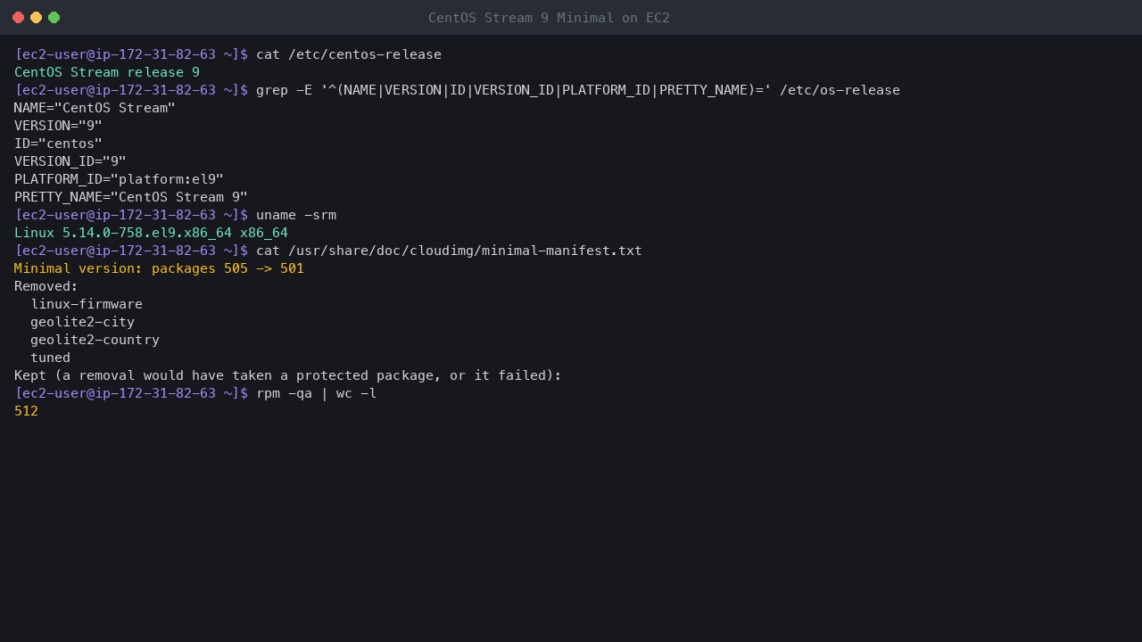 Terminal output showing centos-release reporting CentOS Stream release 9, os-release with platform el9, uname reporting the x86_64 el9 kernel, and the shipped Minimal manifest: packages 505 to 501 with linux-firmware, the GeoLite2 databases and tuned removed