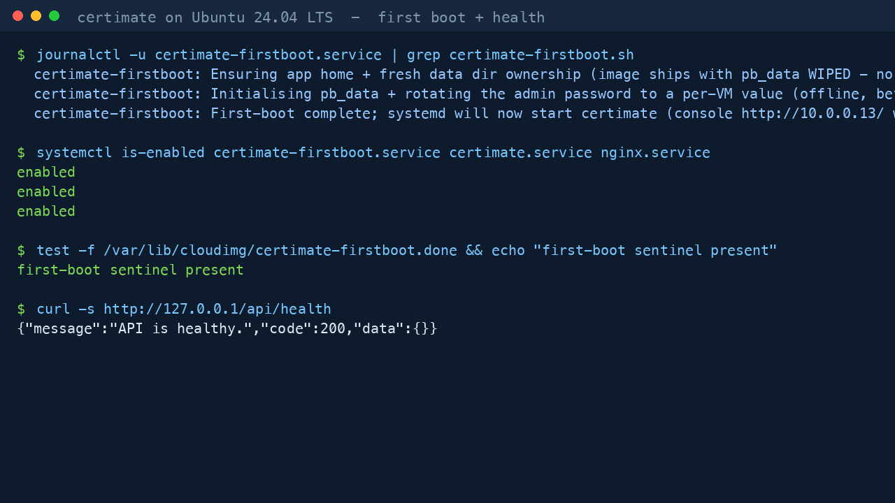 The first boot log showing Certimate initialising a fresh data directory and rotating the administrator password, the enabled systemd units, the first boot sentinel and the healthy API endpoint