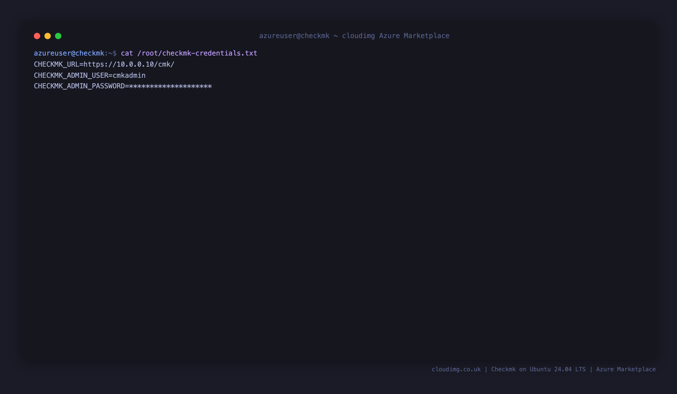 The per VM credentials file showing the site URL, the cmkadmin user name and the generated per VM password, with the password masked