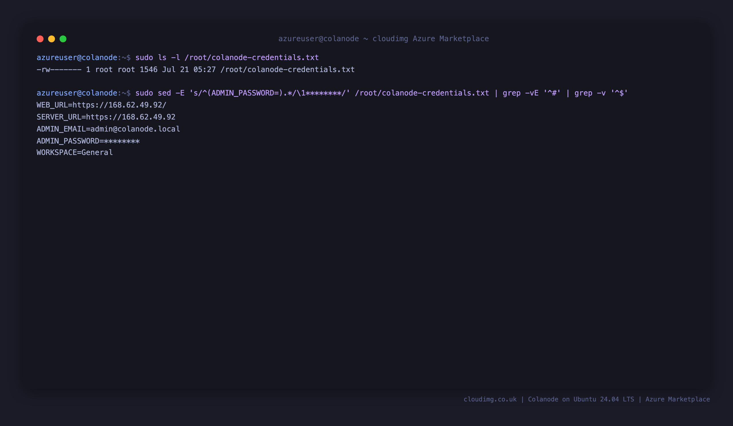 The per instance credentials file, owned by root and mode 0600, showing the seeded administrator email, the workspace name and the reachable HTTPS URLs, with the random password value redacted