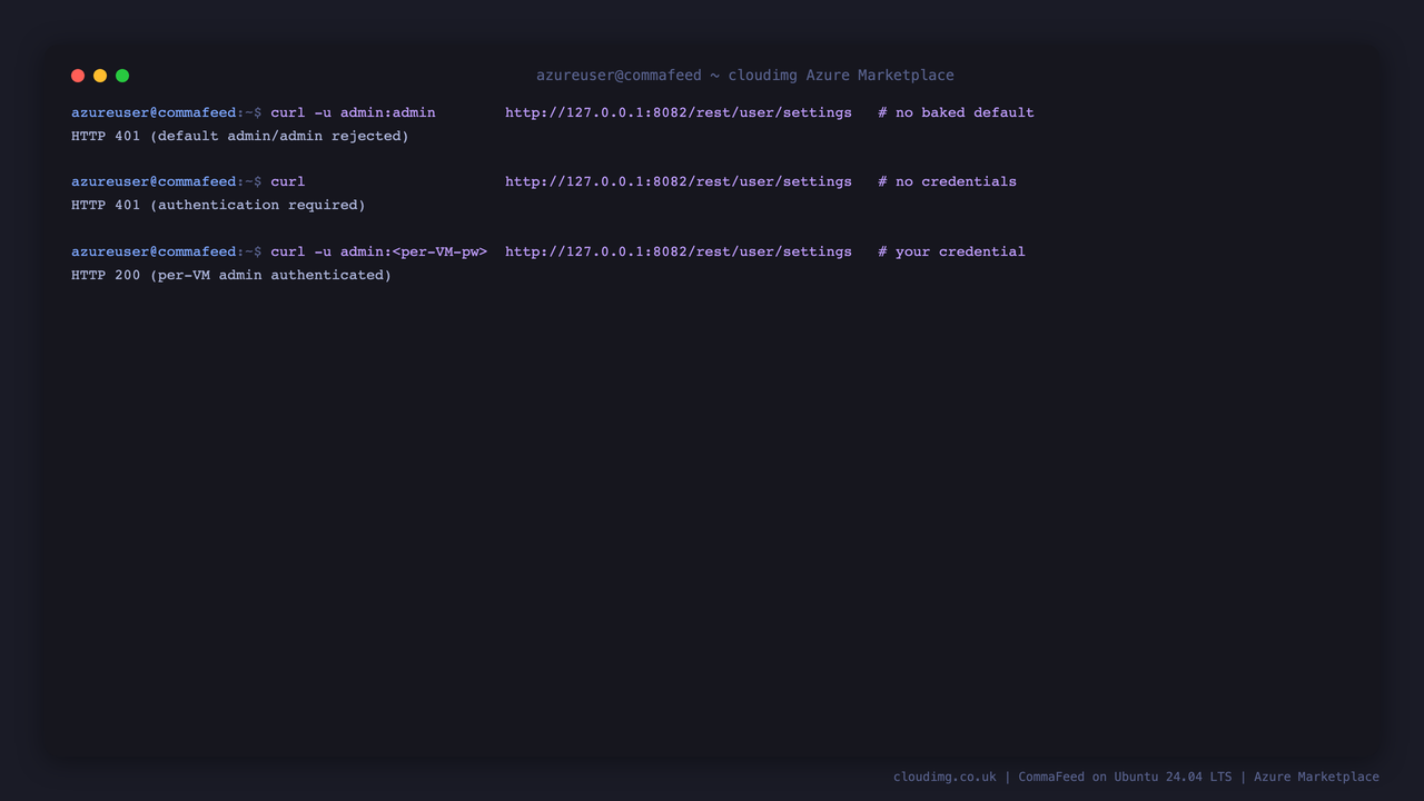 Proof there is no baked default login: admin over admin returns HTTP 401, an anonymous request returns 401, and the per VM admin credential returns 200
