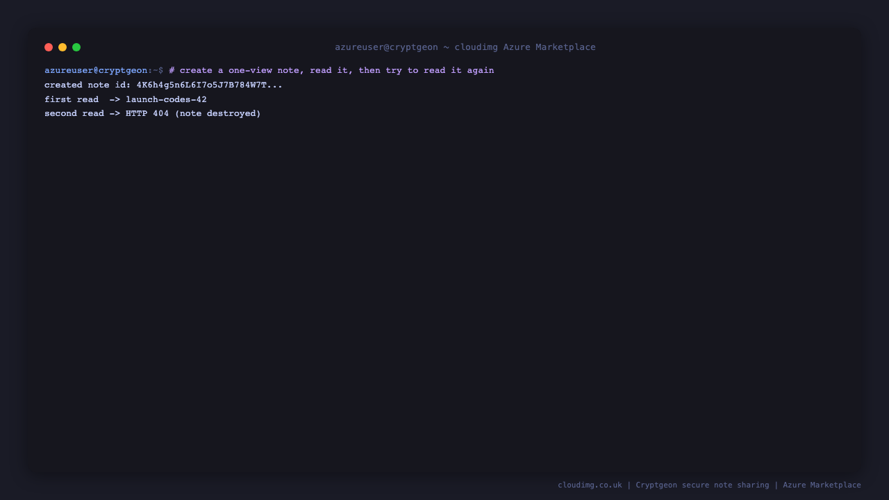 Terminal output showing a note created, read once returning launch-codes-42, and a second read returning HTTP 404 because the note was destroyed