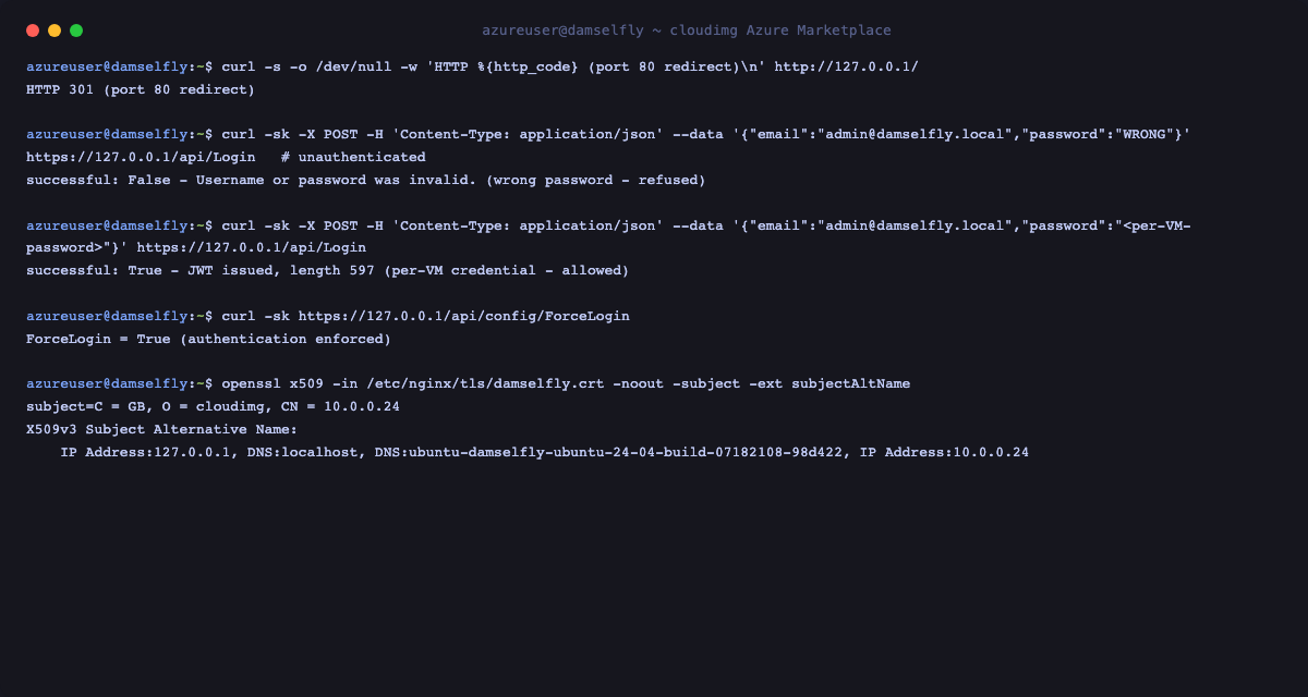 curl shows port 80 returning a 301 redirect, a login with a wrong password refused, a login with the per VM credential returning a JWT, the ForceLogin setting reported as True, and openssl printing the per VM self signed certificate subject and Subject Alternative Names