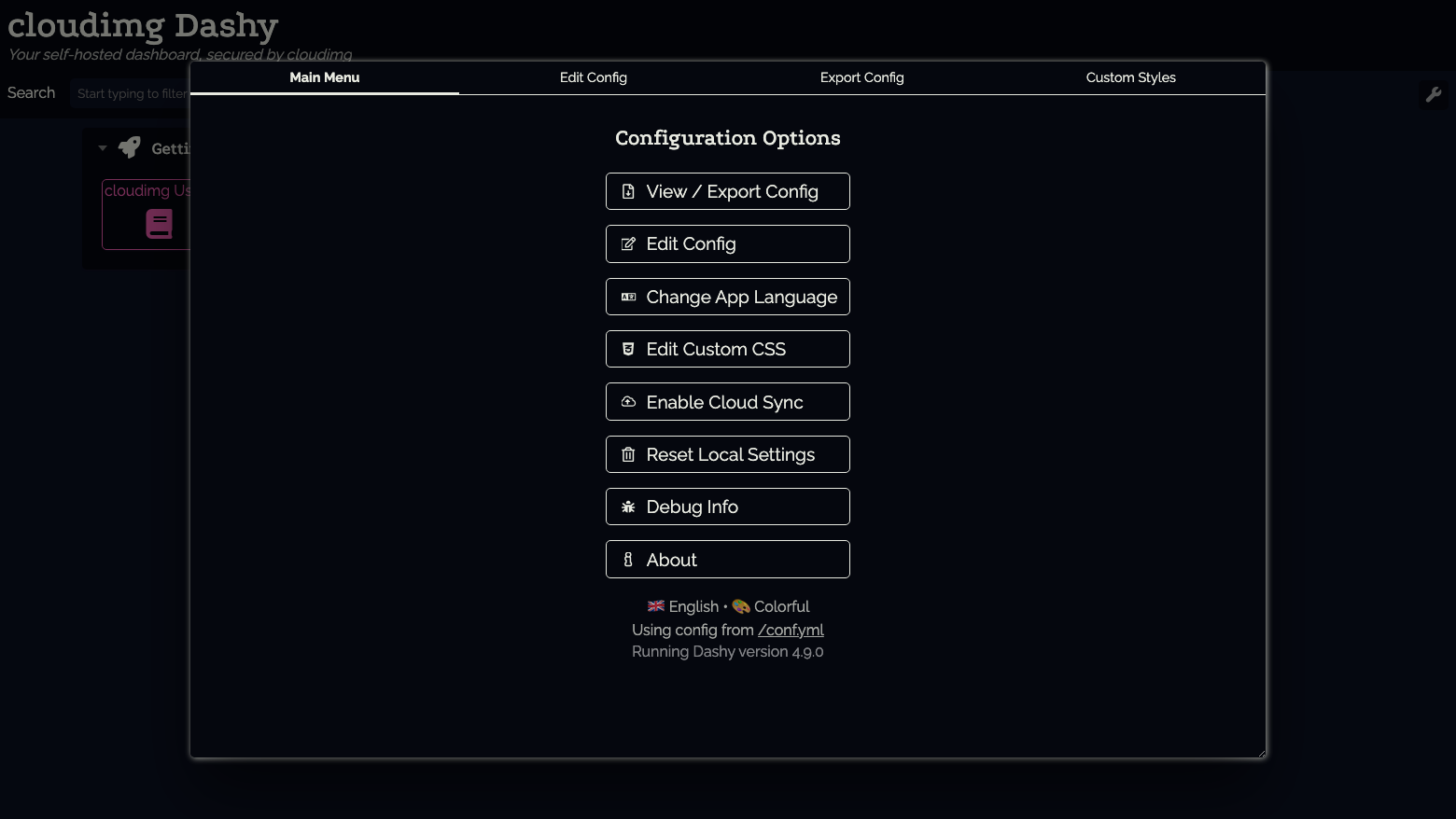The Dashy configuration menu with View / Export Config, Edit Config, Change App Language, Edit Custom CSS, Enable Cloud Sync, Reset Local Settings, Debug Info and About, running Dashy version 4.9.0