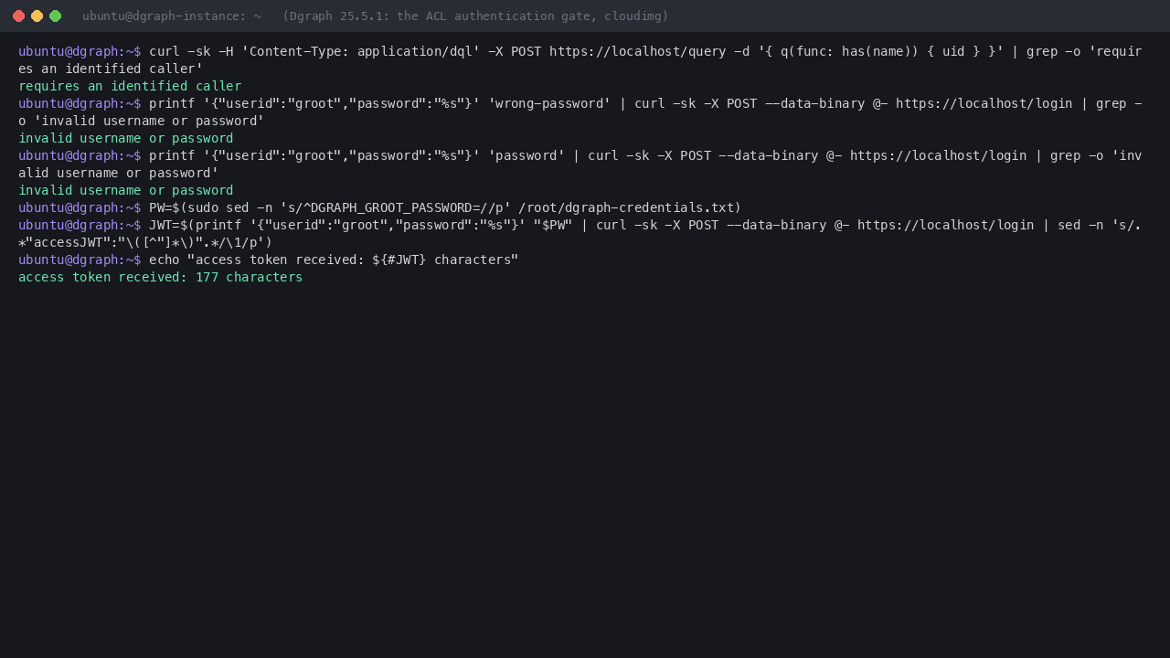 Terminal showing an anonymous query refused because it requires an identified caller, a wrong password and the default groot password both refused with invalid username or password, and a login with the per instance password returning an access token