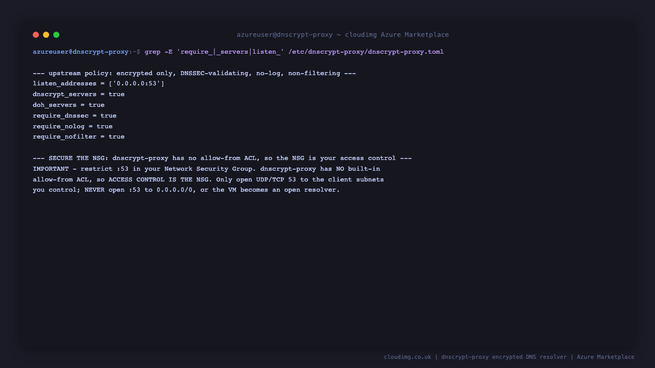 the dnscrypt-proxy config shows listen_addresses set to 0.0.0.0 port 53 with dnscrypt_servers, doh_servers, require_dnssec, require_nolog and require_nofilter all true, and the info note warns that dnscrypt-proxy has no allow from ACL so access control is the Network Security Group and port 53 must be scoped to your own client subnets, never 0.0.0.0/0