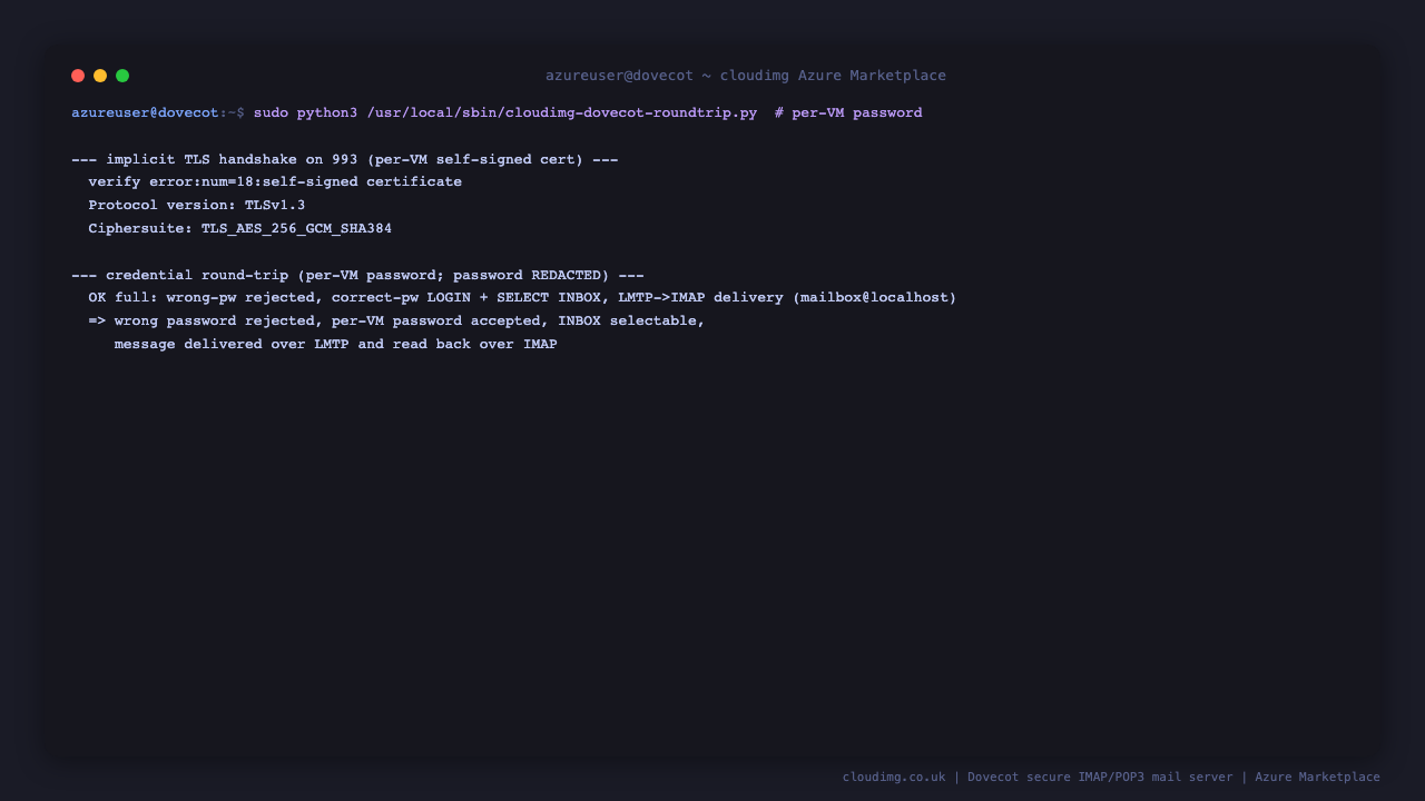 The implicit TLS handshake on port 993 with the per instance self signed certificate, and the round trip helper reporting OK full with a wrong password rejected, the per instance password accepted and an LMTP delivered message read back over IMAP