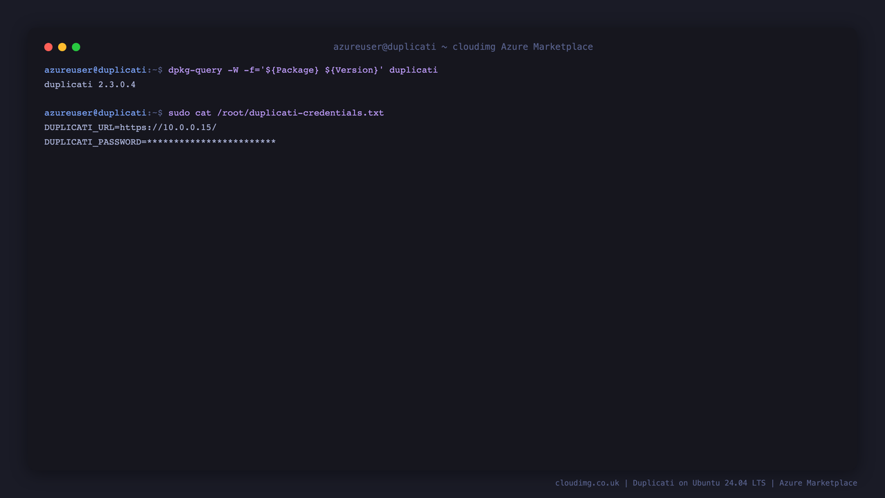 The installed Duplicati package version 2.3.0.4 and the per-VM credentials file showing the DUPLICATI_URL and the generated DUPLICATI_PASSWORD masked