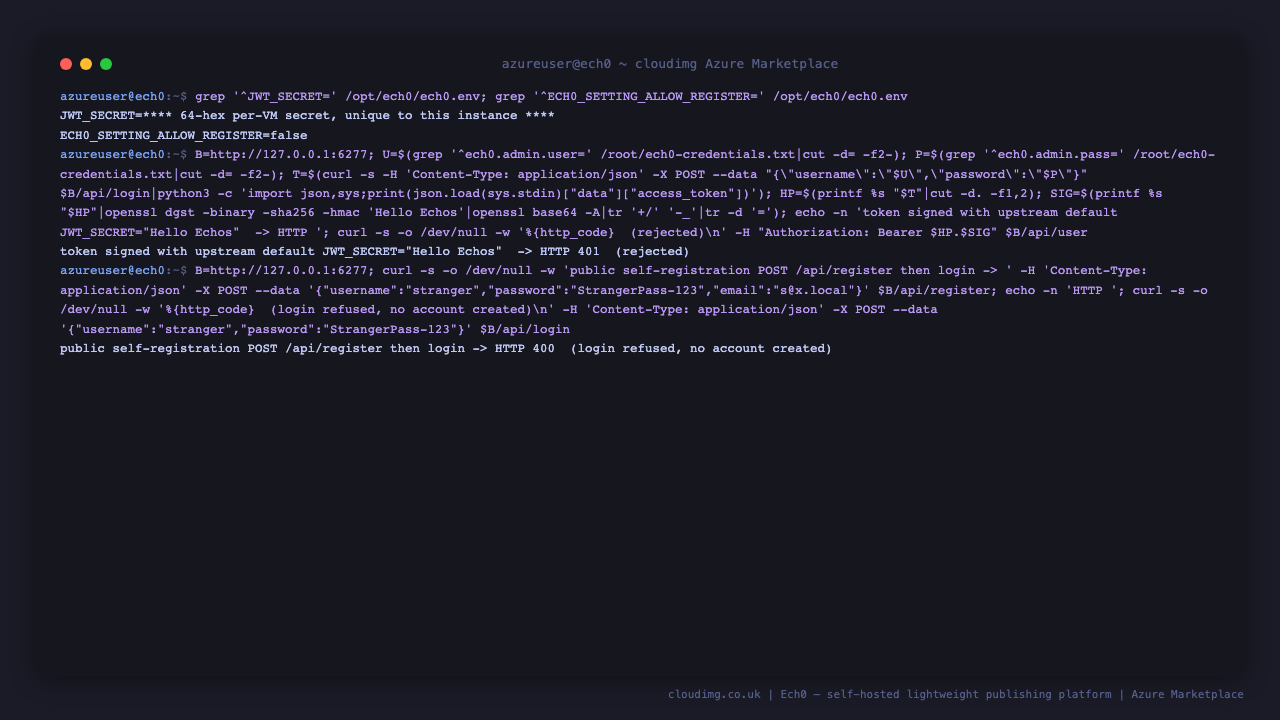 Ech0 security posture: unique per-VM signing secret, a forged default token rejected, and closed registration