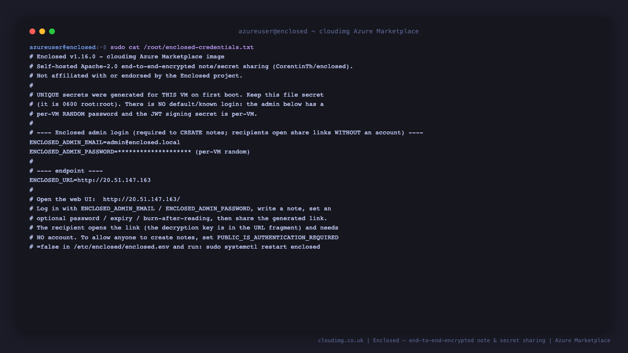 The per instance credentials file, showing the Enclosed admin login with a per VM random password, masked here, the resolved URL, and a note that the JWT signing secret is per VM. None of these values is shipped in the image.