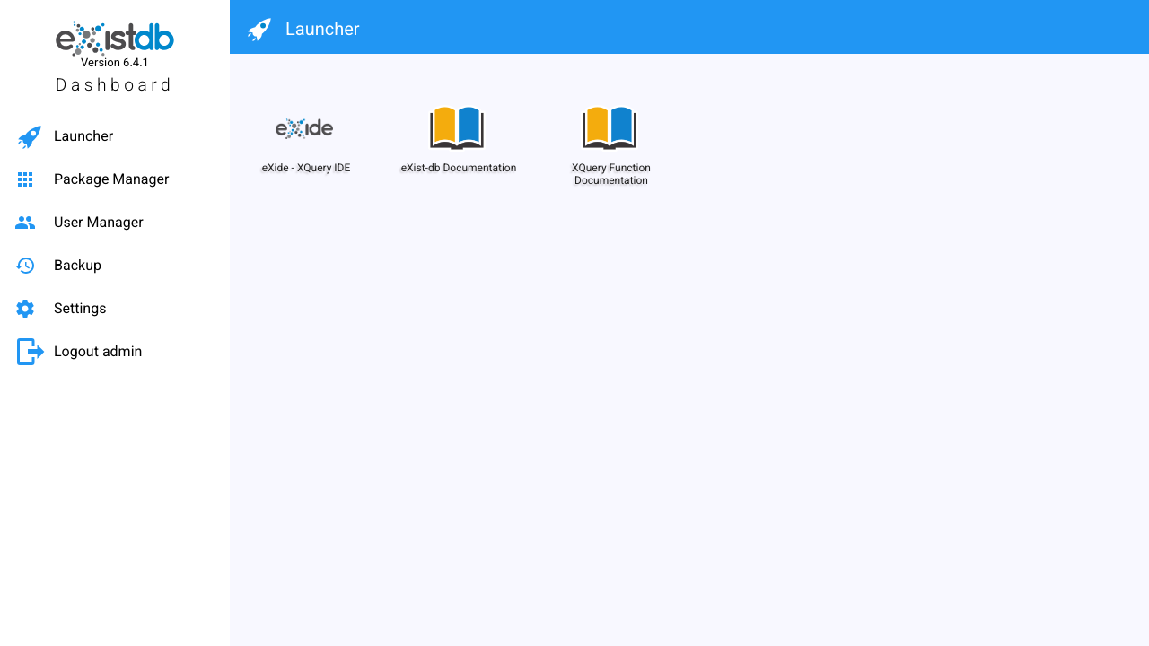 The eXist-db Dashboard after signing in as admin, with the Launcher, Package Manager, User Manager, Backup, Settings and Logout admin entries in the side menu