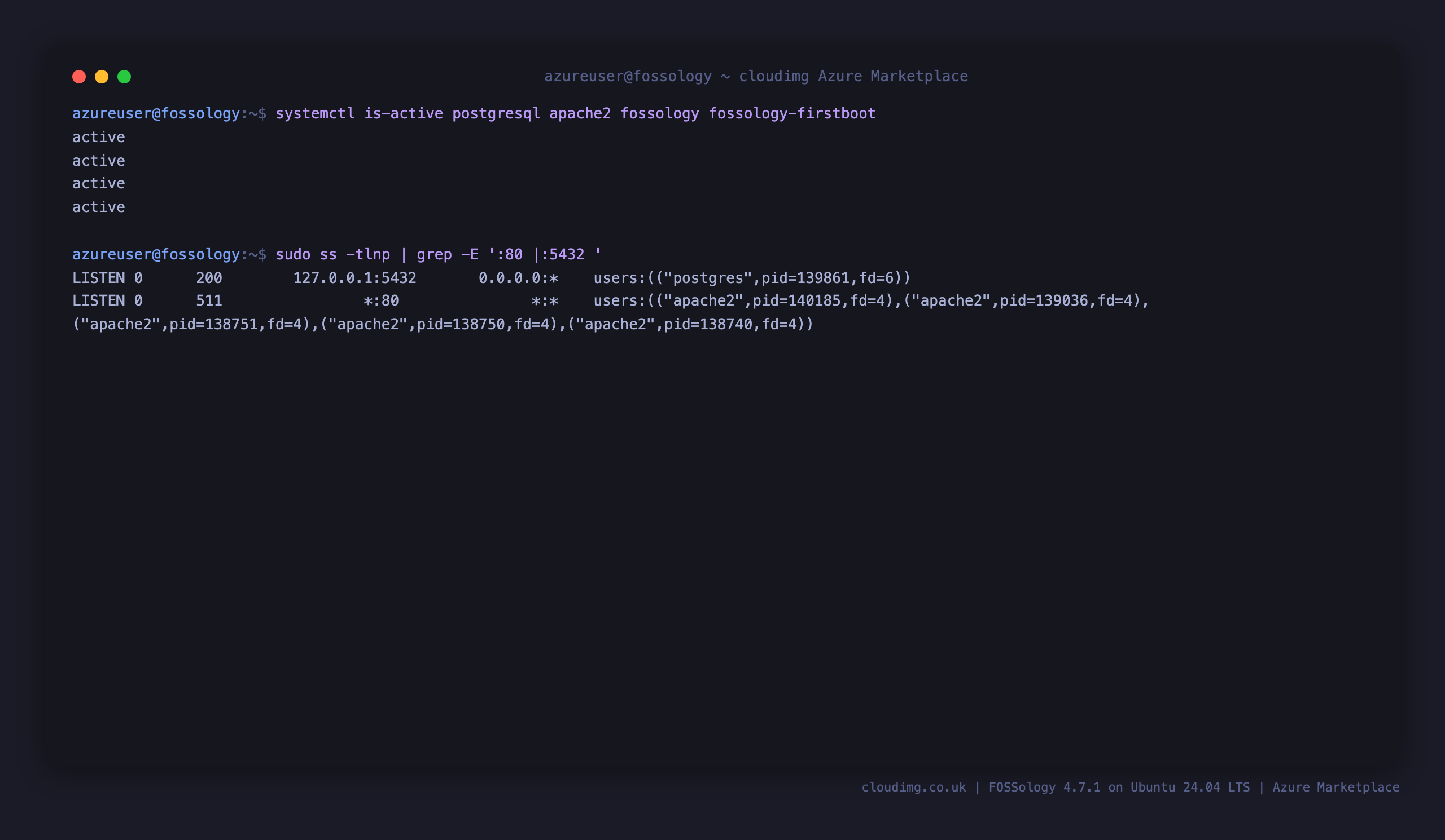 The postgresql, apache2, fossology and fossology-firstboot services reported active, with Apache listening on port 80 and PostgreSQL bound to loopback 127.0.0.1:5432