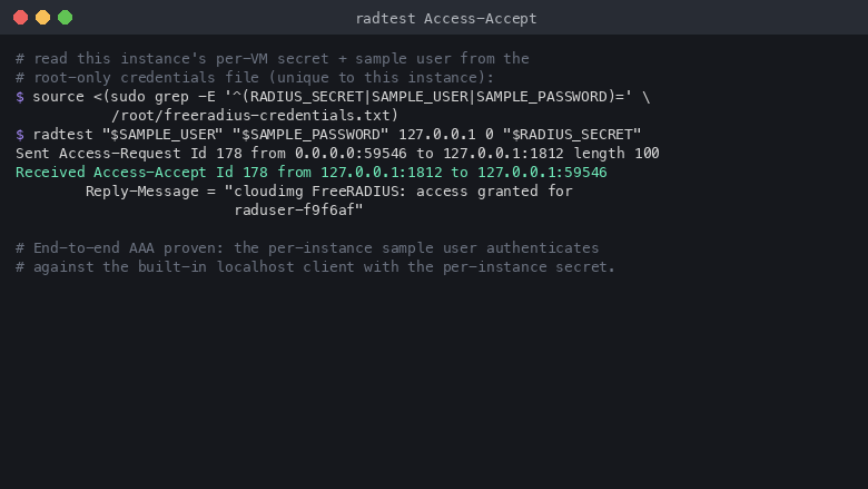 radtest reads the per-instance secret and sample user from the root-only credentials file and sends an Access-Request to 127.0.0.1 port 1812, receiving an Access-Accept with the cloudimg Reply-Message, proving end to end AAA