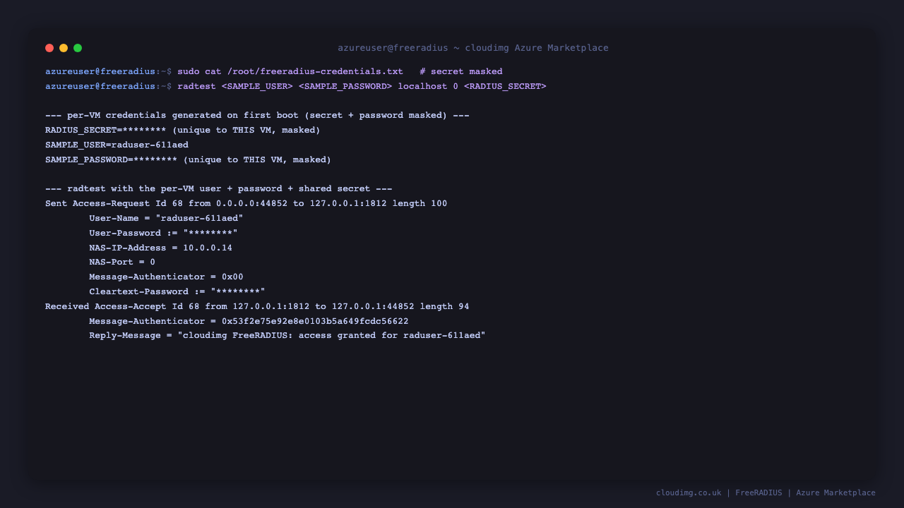 Reading the per VM credentials file with the shared secret and sample password masked, then running radtest with the sample user, sample password and shared secret against the localhost client on port 1812; the server sends an Access-Request and receives an Access-Accept with the reply message cloudimg FreeRADIUS access granted for the sample user