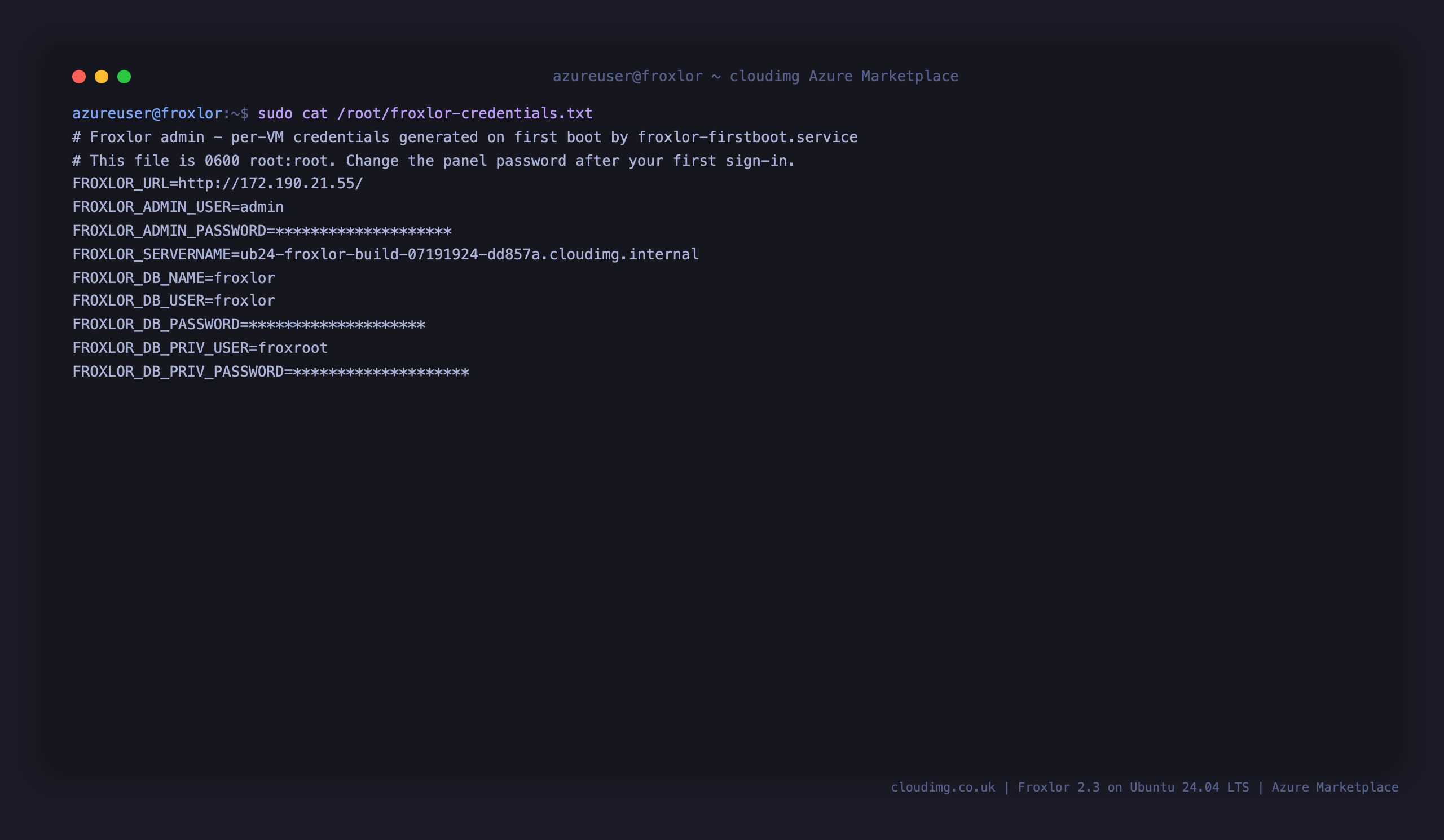 The per VM Froxlor credentials file showing the admin login user, the generated password masked, the panel URL and the loopback MariaDB account details