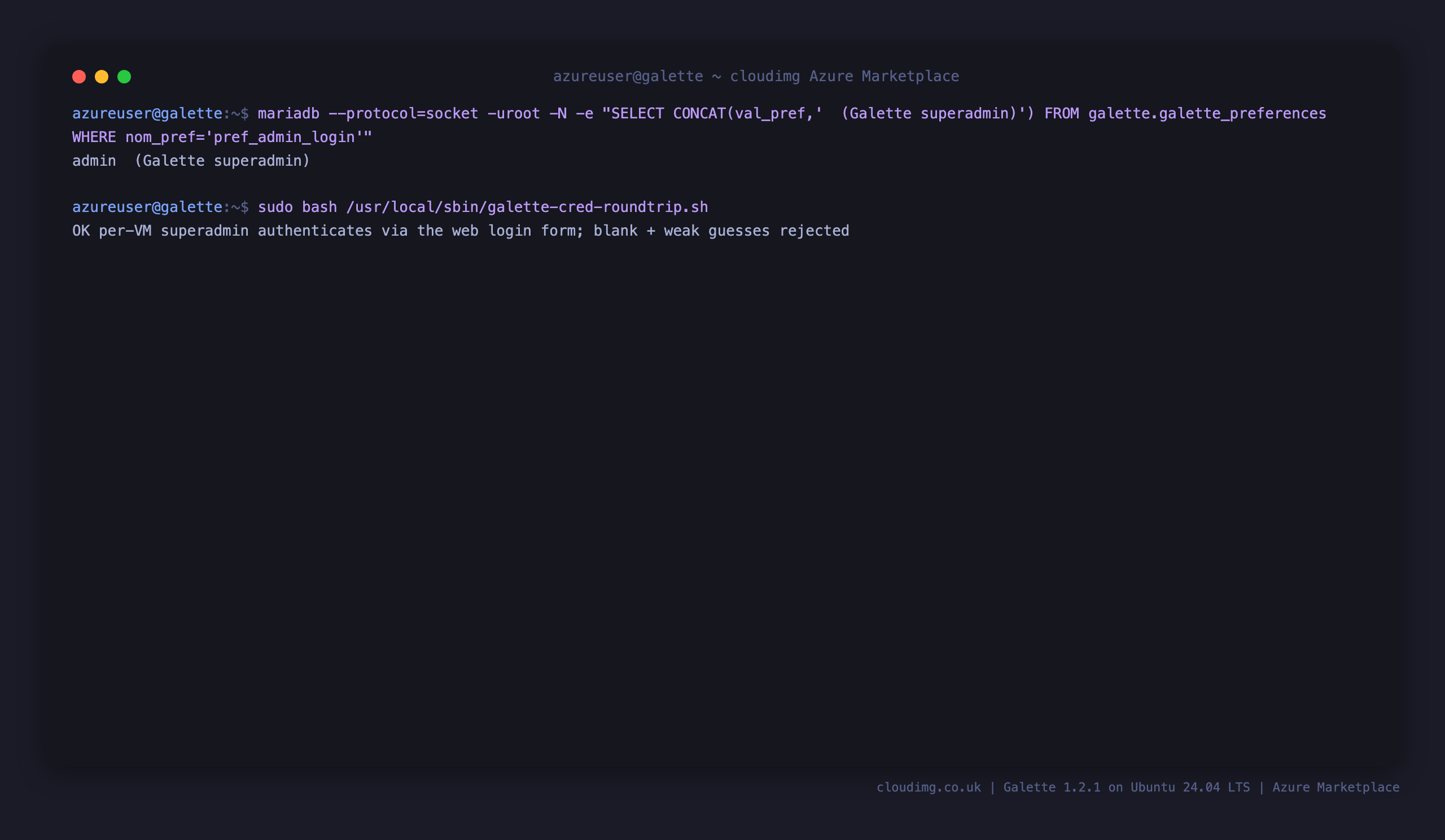 The admin account as the Galette superadmin, and the round trip check confirming the per VM superadmin authenticates via the Galette login form while blank and weak guesses are rejected