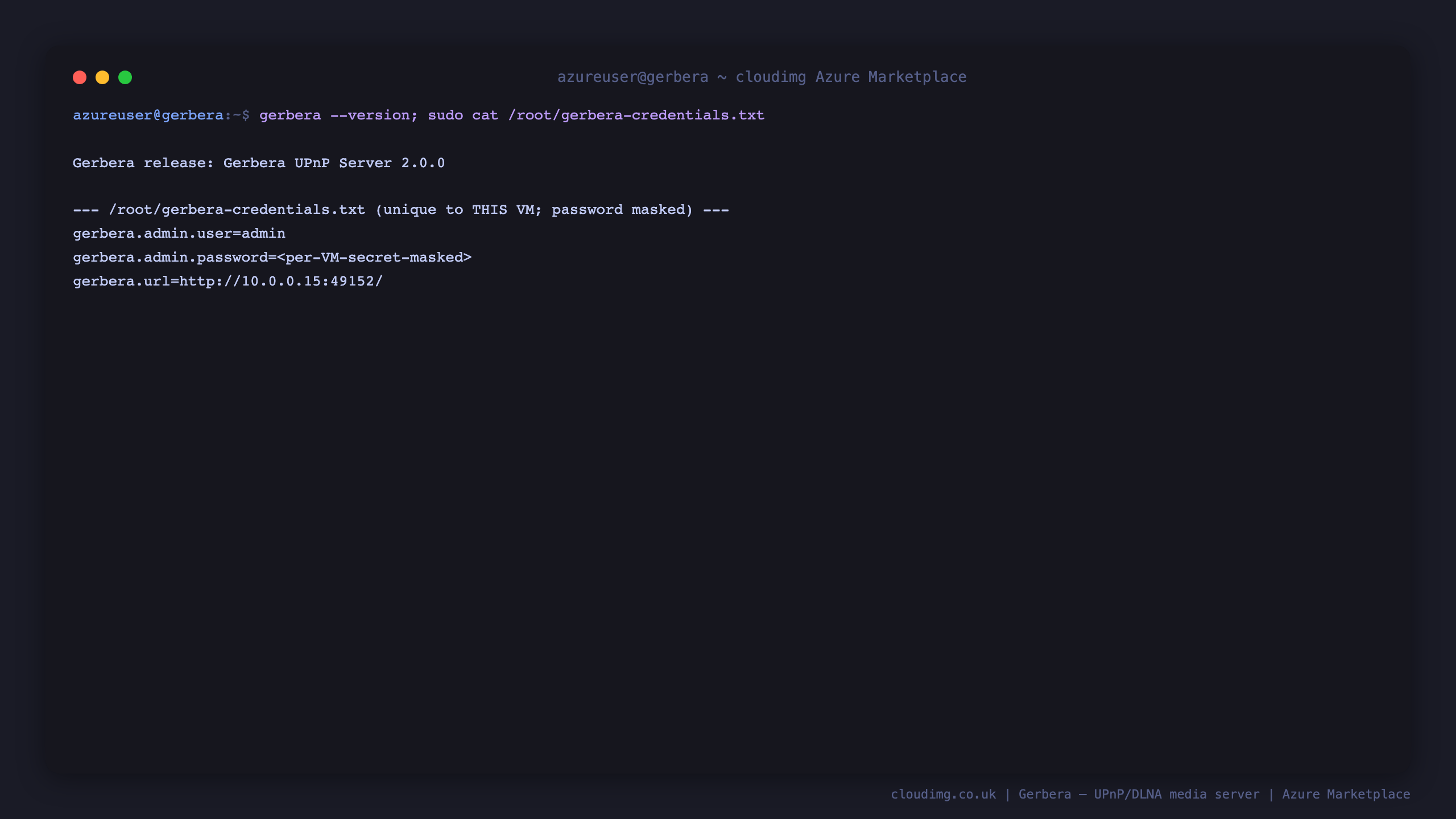 The Gerbera 2.0.0 version and the per-VM credentials file, showing the admin username and the site URL with the password masked - a unique password is generated on every VM