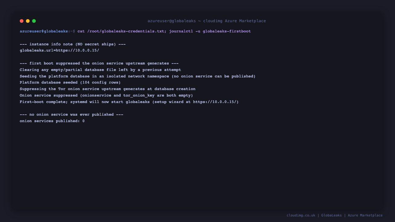 The GlobaLeaks instance info note showing the platform URL and no secret, the first boot log confirming the platform database was seeded and the onion service suppressed, and a count of zero onion services published