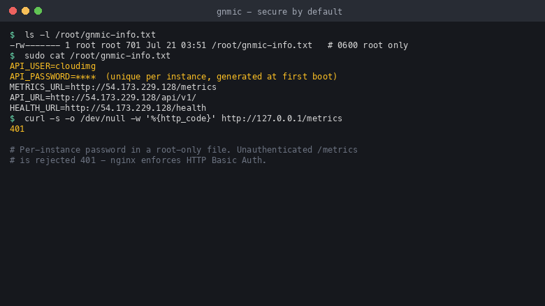 Terminal showing the root only info note with the per instance API password and an unauthenticated metrics call rejected with HTTP 401