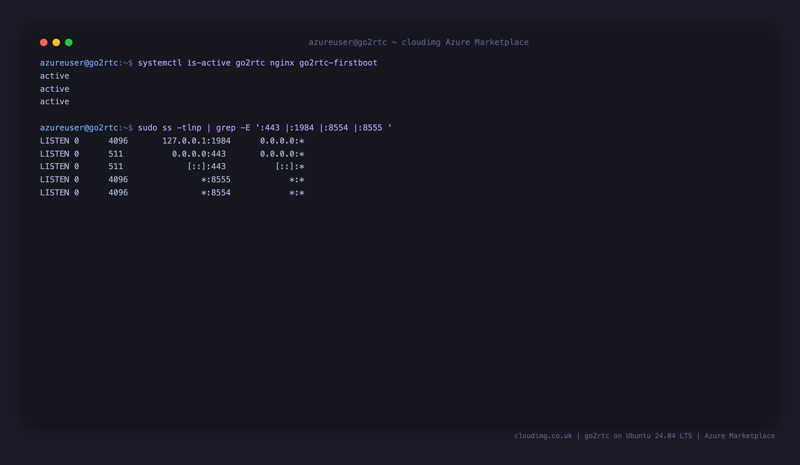 go2rtc, nginx and the firstboot service all active, with nginx bound to public port 443, the go2rtc API bound to loopback 127.0.0.1:1984 only, and the RTSP 8554 and WebRTC 8555 ports listening