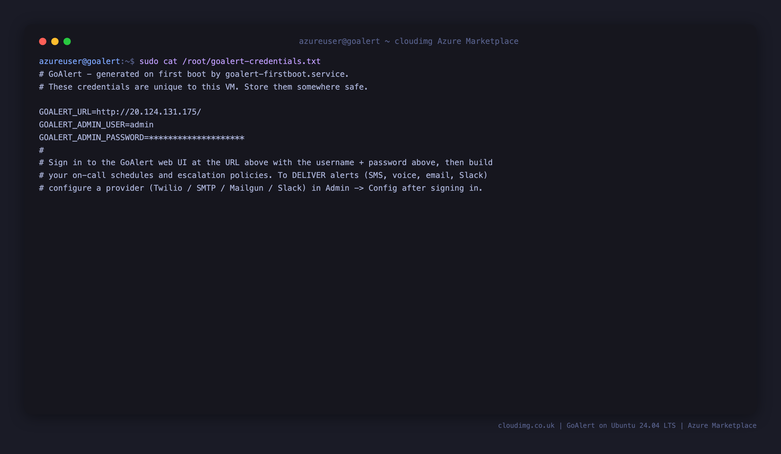 The per-VM GoAlert admin credentials file, with the generated password and dashboard URL