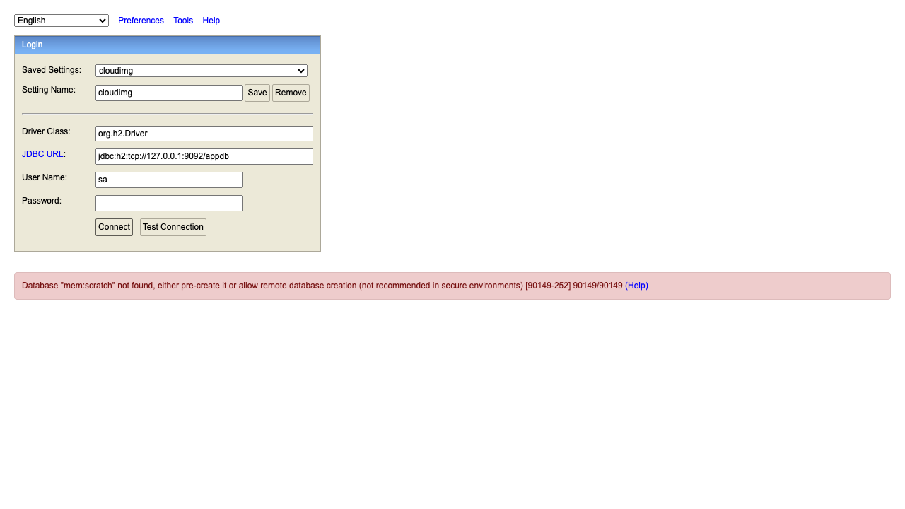 The H2 Console login form after trying jdbc:h2:mem:scratch: the error Database "mem:scratch" not found, either pre-create it or allow remote database creation (not recommended in secure environments) 90149