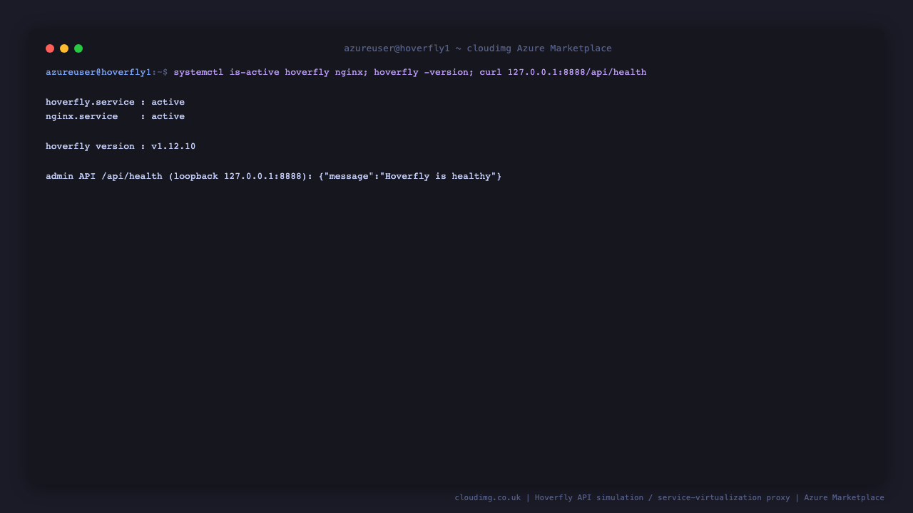 hoverfly.service and nginx.service both report active, hoverfly -version shows the pinned v1.12.10 release, and a curl to the loopback admin API health endpoint returns the message Hoverfly is healthy